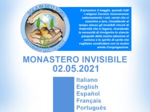 MONASTERO INVISIBILE – 2 MAGGIO 2021.